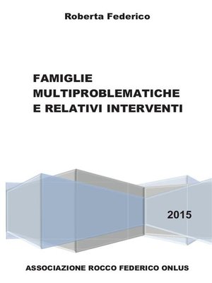 cover image of Famiglie multiproblematiche e relativi interventi